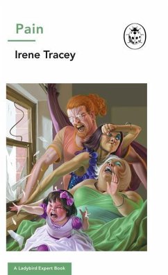 Pain: A Ladybird Expert Book - Tracey, Irene