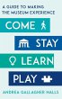 Come, Stay, Learn, Play - Bild 1