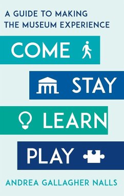 Come, Stay, Learn, Play - Nalls, Andrea Gallagher