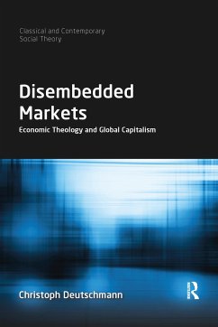 Disembedded Markets - Deutschmann, Christoph