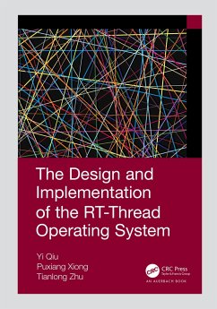 The Design and Implementation of the RT-Thread Operating System - Yi, Qiu; Puxiang, Xiong; Zhu, Tianlong