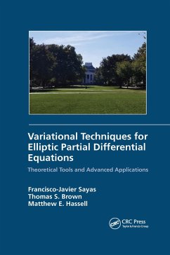 Variational Techniques for Elliptic Partial Differential Equations - Sayas, Francisco J; Brown, Thomas S; Hassell, Matthew E