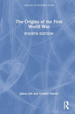 The Origins of the First World War - Joll, James; Martel, Gordon