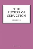 The Future of Seduction