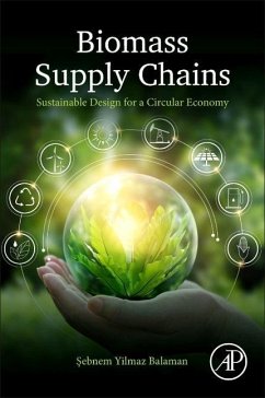 Biomass Supply Chains - Balaman, Sebnem Yilmaz