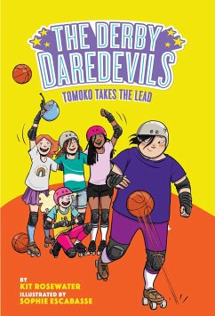 Tomoko Takes the Lead (The Derby Daredevils Book #3) - Rosewater, Kit