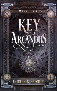 Key of Arcandus - Sefchik, Lauren N