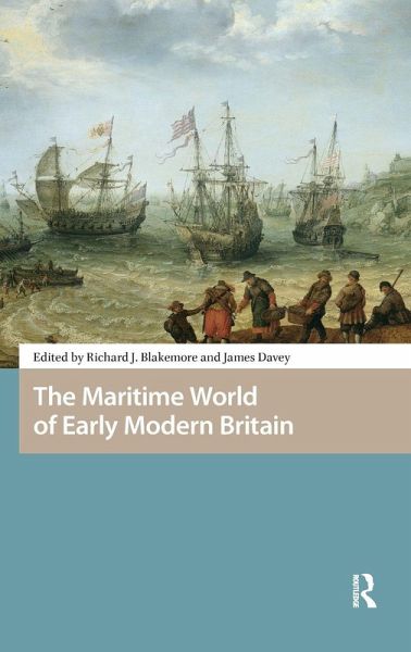 The Maritime World of Early Modern Britain