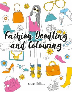 Fashion Doodling and Colouring - Moffatt, Frances