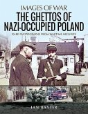 The Ghettos of Nazi-Occupied Poland