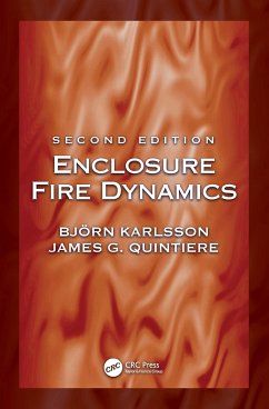 Enclosure Fire Dynamics, Second Edition - Karlsson, Bjoern; Quintiere, James G. (University of Maryland, College Park, USA); Johansson, Nils