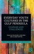 Everyday Youth Cultures in the Gulf... - Bild 1