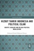 Hizbut Tahrir Indonesia and Political Islam Hizbut Tahrir Indonesia and Political Islam