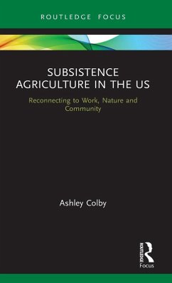 Subsistence Agriculture in the US - Colby, Ashley