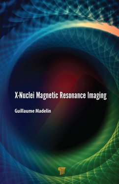 X-Nuclei Magnetic Resonance Imaging - Madelin, Guillaume