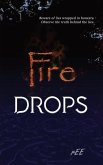 Fire Drops