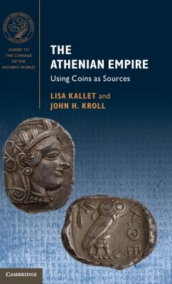 The Athenian Empire - Kallet, Lisa (University of Oxford); Kroll, John H. (University of Oxford)