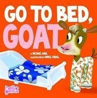 Go to Bed Goat - Dahl, Michael (Author)