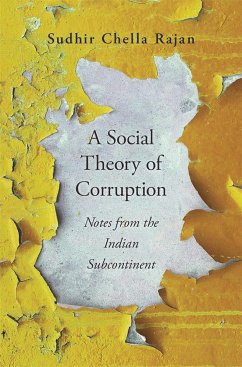 A Social Theory of Corruption - Rajan, Sudhir Chella