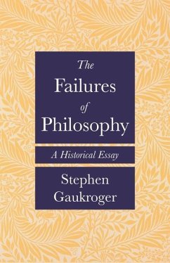 The Failures of Philosophy - Gaukroger, Stephen