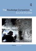 The Routledge Companion to Sound Studies