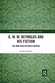 G. W. M. Reynolds and His Fiction