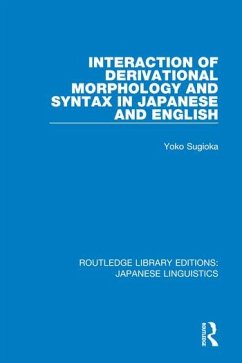 Interaction of Derivational Morphology and Syntax in Japanese and English - Sugioka, Yoko