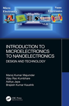 Introduction to Microelectronics to Nanoelectronics - Majumder, Manoj Kumar (IIIT, Chhattisgarh, India); Kumbhare, Vijay Rao (IIIT, Naya Raipur, Chhattisgarh, India); Japa, Aditya (IIIT, Naya Raipur, Chhattisgarh, India)