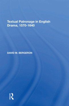 Cover Textual Patronage in English Drama, 1570-1640