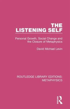 The Listening Self - Levin, David Michael