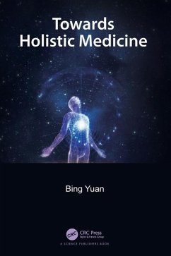 Towards Holistic Medicine - Yuan, Bing