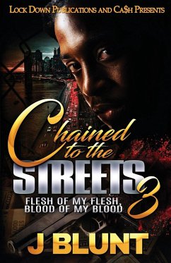 Chained to the Streets 3 - J-Blunt