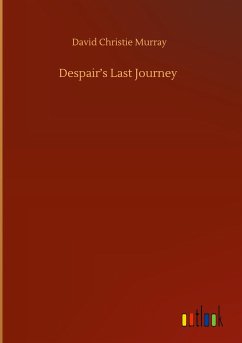 Despair¿s Last Journey - Murray, David Christie