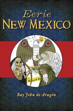 Eerie New Mexico - Aragón, Ray John de