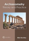 Archaeometry: Theory and Practice