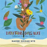 Everything Comes Next: Collected and New Poems