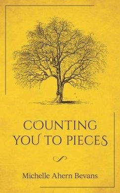 Counting You to Pieces - Ahern Bevans, Michelle