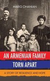 An Armenian Family Torn Apart: A Story of Resilience and Hope