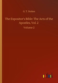 The Expositor¿s Bible: The Acts of the Apostles, Vol. 2