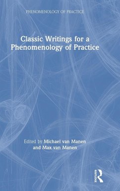 Classic Writings for a Phenomenology of Practice