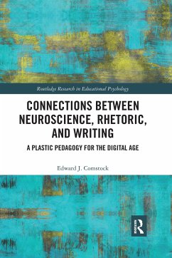 Connections Between Neuroscience, Rhetoric, and Writing - Comstock, Edward J