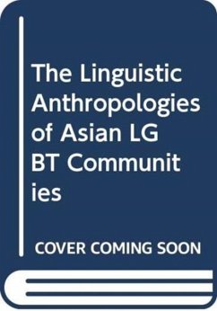 Cover The Linguistic Anthropologies of Asian LGBT Communities