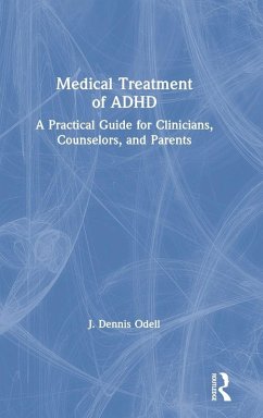 Medical Treatment of ADHD - Odell, J. Dennis
