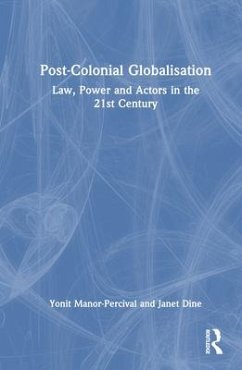 Post-Colonial Globalisation - Manor-Percival, Yonit; Dine, Janet