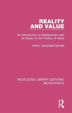 Reality and Value - Garnett, Arthur Campbell