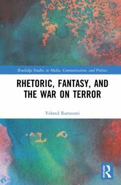 Rhetoric, Fantasy, and the War on Terror - Ramazani, Vaheed