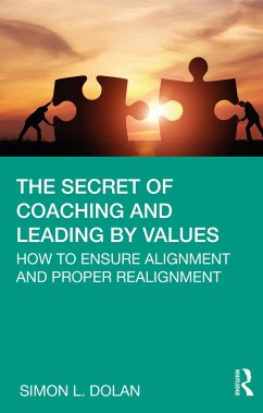 The Secret of Coaching and Leading by Values - Dolan, Simon L