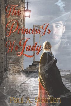 The Princess Is No Lady - Scanlon, Paul A.