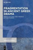 Fragmentation in Ancient Greek Drama (eBook, ePUB)