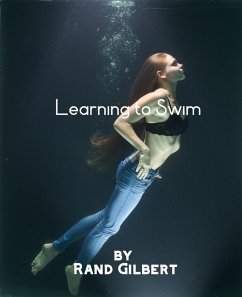 Learning to Swim (eBook, ePUB) - Gilbert, Rand
